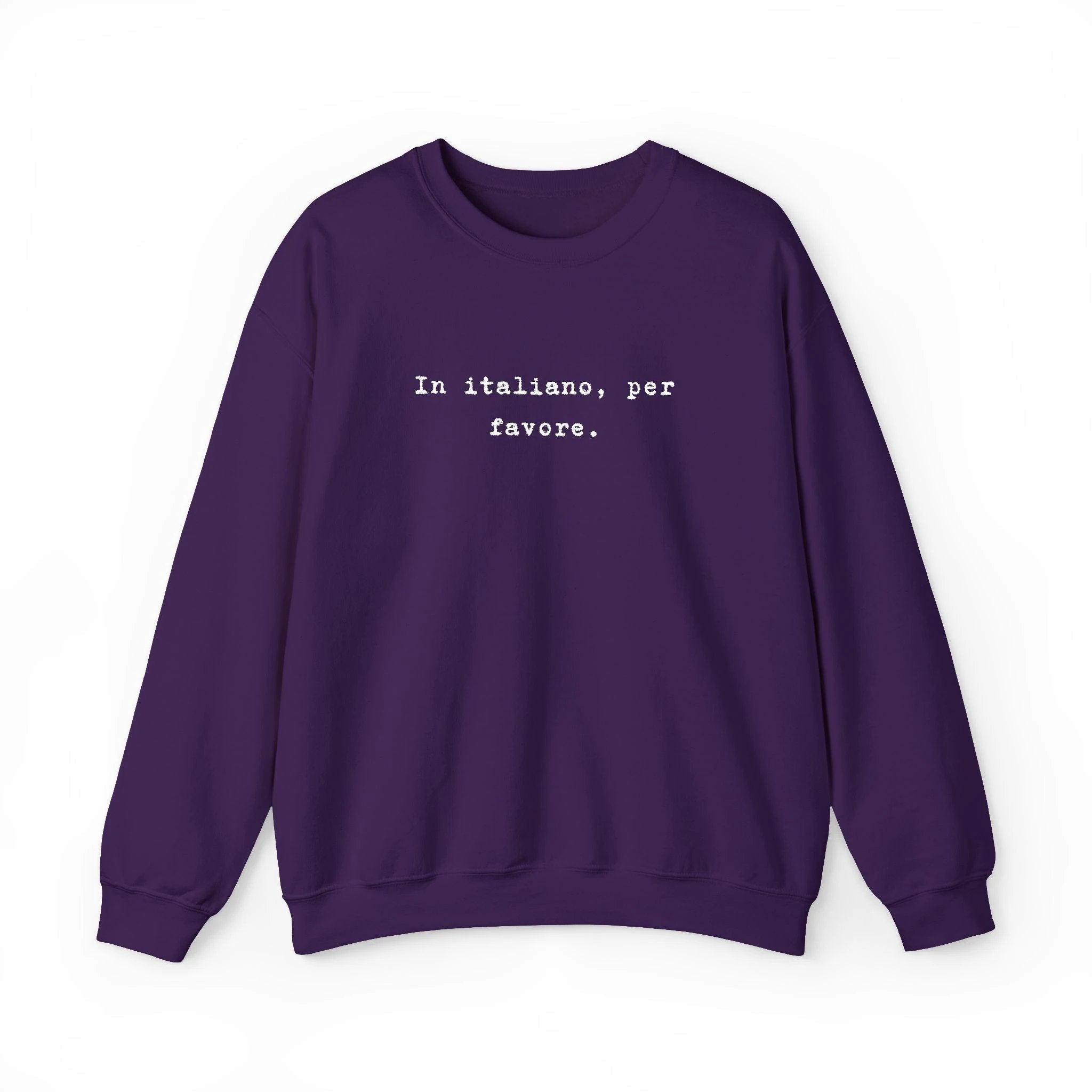 Crewneck Sweatshirt — "In Italiano, Per Favore" Minimal Text Pullover by Printify