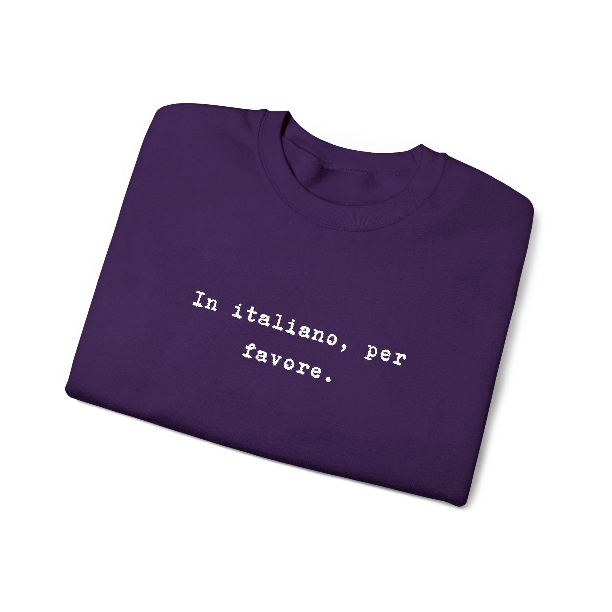 Crewneck Sweatshirt — "In Italiano, Per Favore" Minimal Text Pullover by Printify