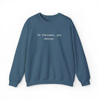 Crewneck Sweatshirt — "In Italiano, Per Favore" Minimal Text Pullover by Printify