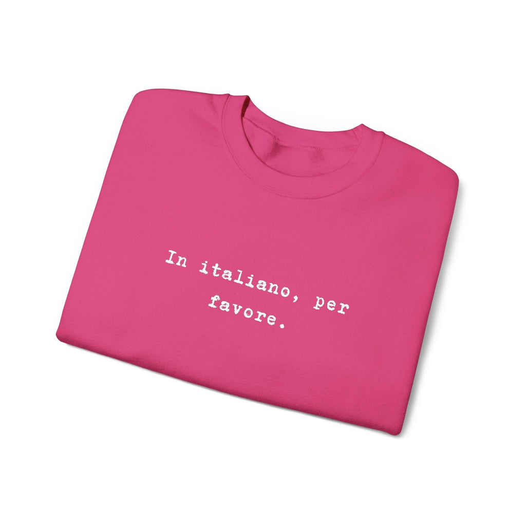 Crewneck Sweatshirt — "In Italiano, Per Favore" Minimal Text Pullover by Printify