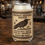 Crows Before Bros Can Cooler Koozie La Vie Bien Crows Before Bros Can Cooler