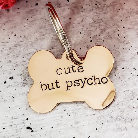 CUTE BUT PSYCHO Bone - Shaped Pet Tag Pet Tags La Vie Bien CUTE BUT PSYCHO Bone - Shaped Pet Tag