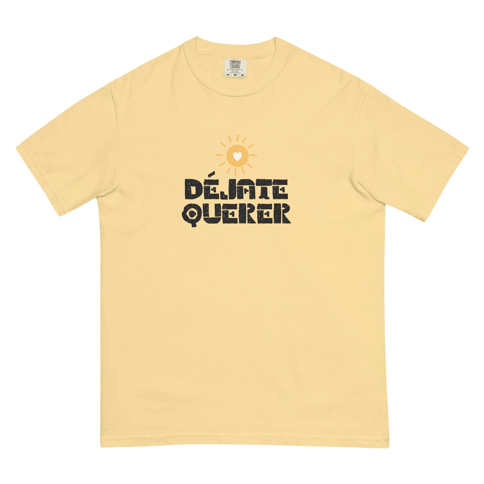 Déjate querer Unisex garment-dyed heavyweight t-shirt by La Vie Bien