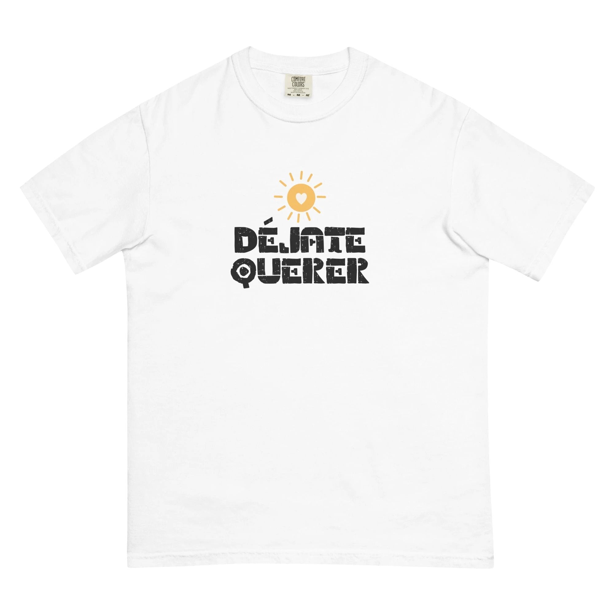 Déjate querer Unisex garment-dyed heavyweight t-shirt by La Vie Bien