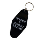 Department of Redundancy Department Motel Style Keychain in Black by The Bullish Store