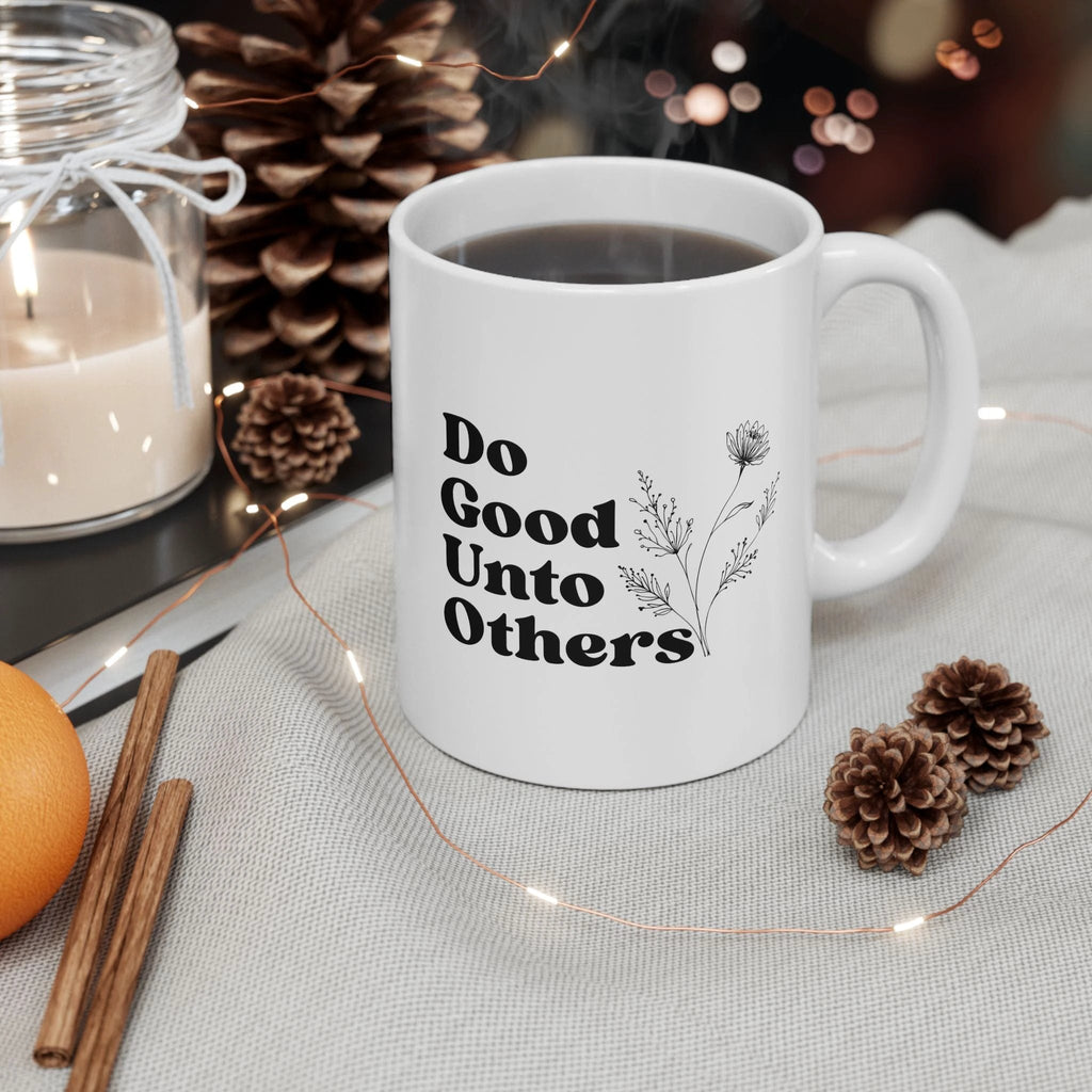 Do Good Unto Others (Golden rule) ceramic mug, Floral Inspirational Coffee Cup (11oz/15oz)