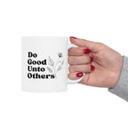 Do Good Unto Others (Golden rule) ceramic mug, Floral Inspirational Coffee Cup (11oz/15oz)