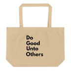 Do good unto others golden rule Large organic tote bag