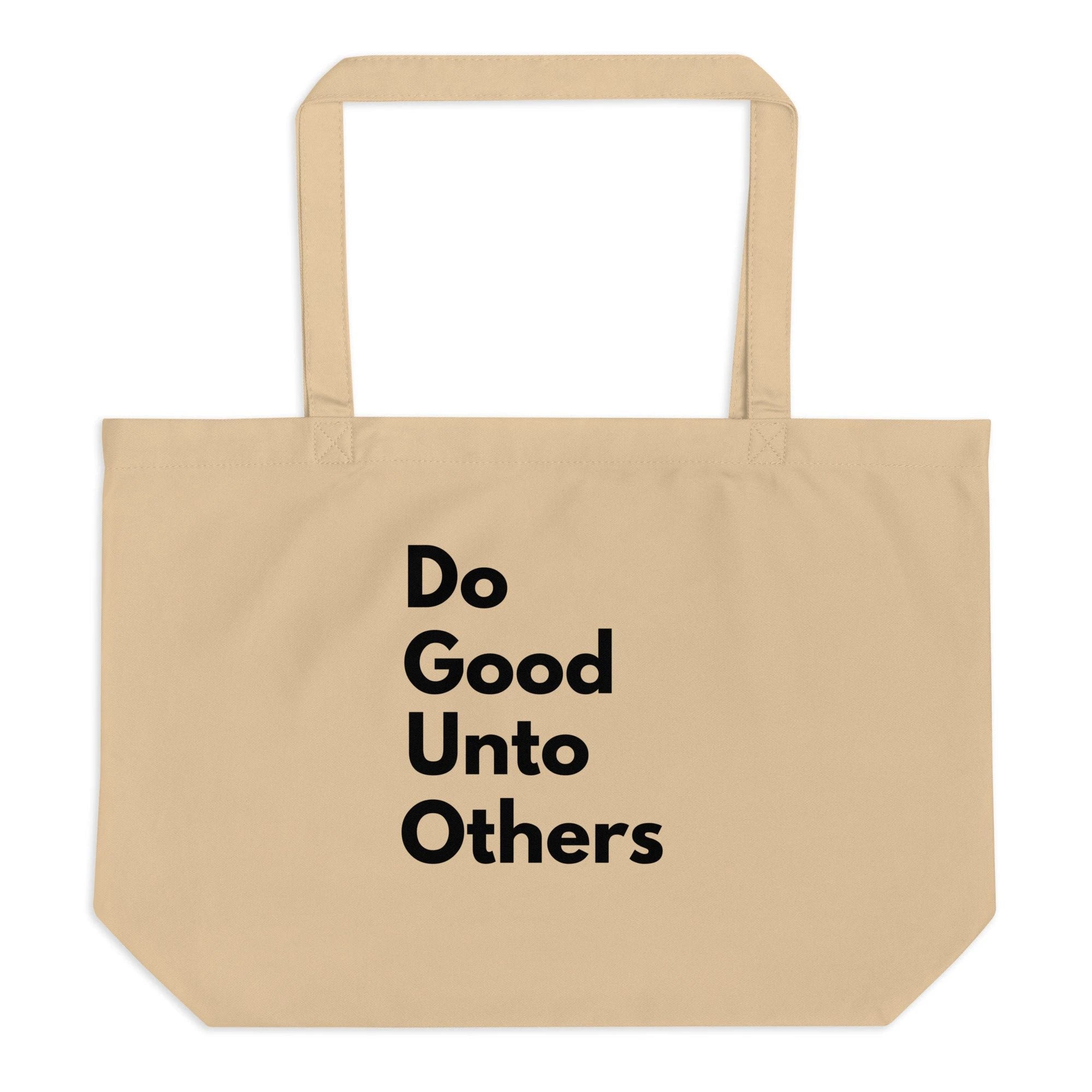 Do good unto others golden rule Large organic tote bag