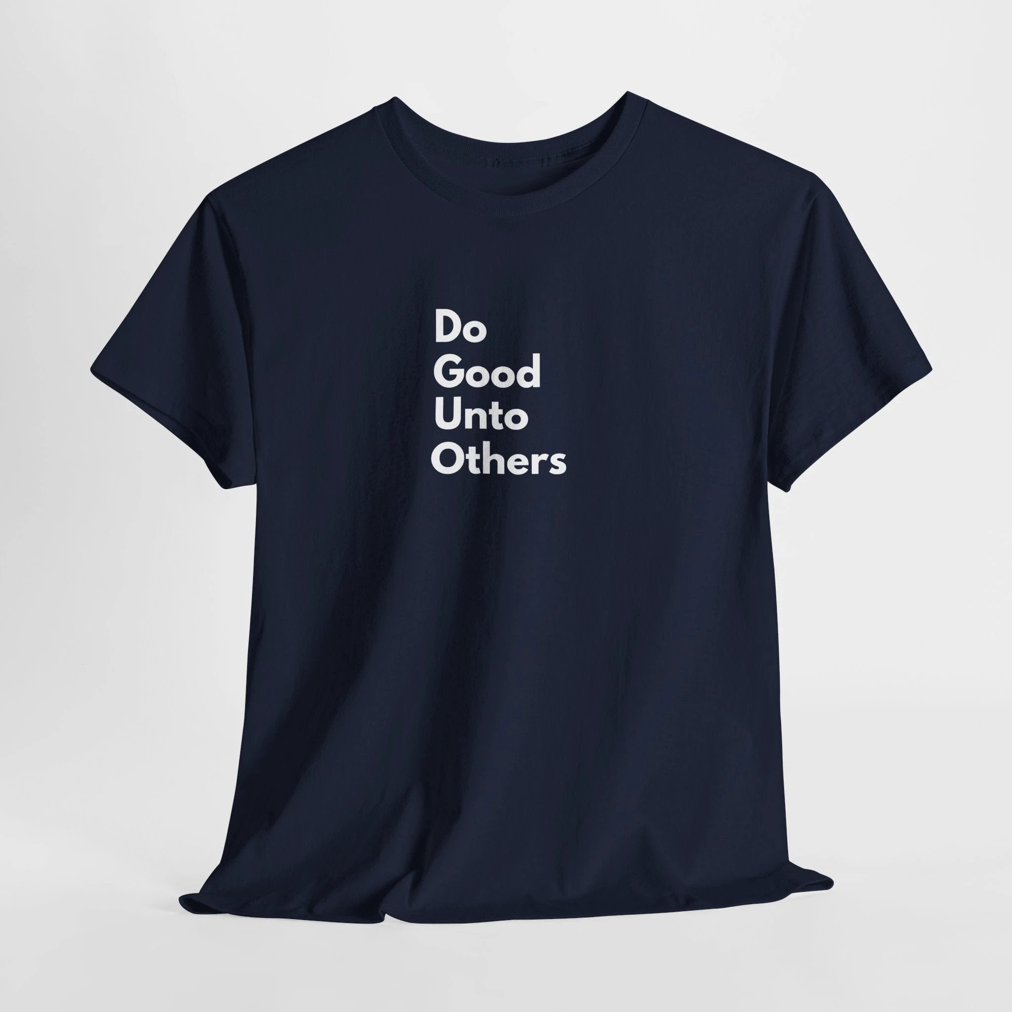 Do Good Unto Others (Golden rule) T-Shirt, Inspirational biblical Quote Tee, Minimalist Typography