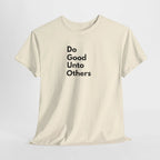 Do Good Unto Others (Golden rule) T-Shirt, light version with black Minimalist text, Vertical Text Tee