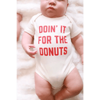 Doin it for the Donuts Organic Cotton Baby Onesie by Polished Prints