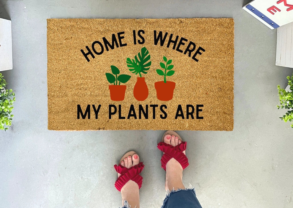 Home Is Where My Plants Are Funny Doormat by Nickel Designs Custom Doormats