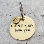 Drive Safe Love You Keychain La Vie Bien Drive Safe Love You Keychain