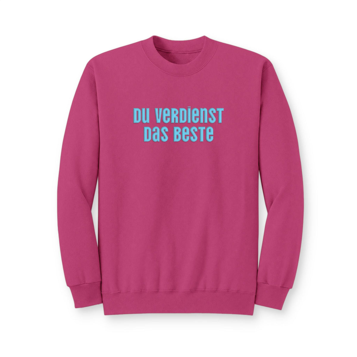 Du Verdienst Das Beste German puff print sweatshirt, Mental health apparel for German speakers, uplifting phrase crewneck, minimalist design Sweatshirt La Vie Bien Du Verdienst Das Beste German puff print sweatshirt, Mental health apparel for German speakers, uplifting phrase crewneck, minimalist design