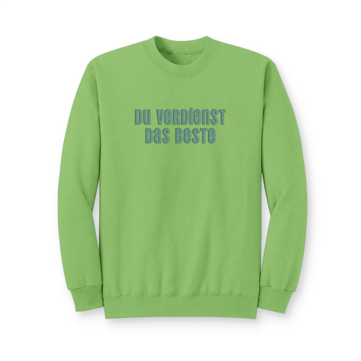 Du Verdienst Das Beste German puff print sweatshirt, Mental health apparel for German speakers, uplifting phrase crewneck, minimalist design Sweatshirt La Vie Bien Du Verdienst Das Beste German puff print sweatshirt, Mental health apparel for German speakers, uplifting phrase crewneck, minimalist design