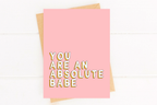 You Are an Absolute Babe Cute Love Card for Partner by Five Dot Post