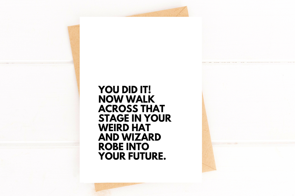 Weird Hat & Wizard Robe Graduation Card – Funny Congrats Card for Grad