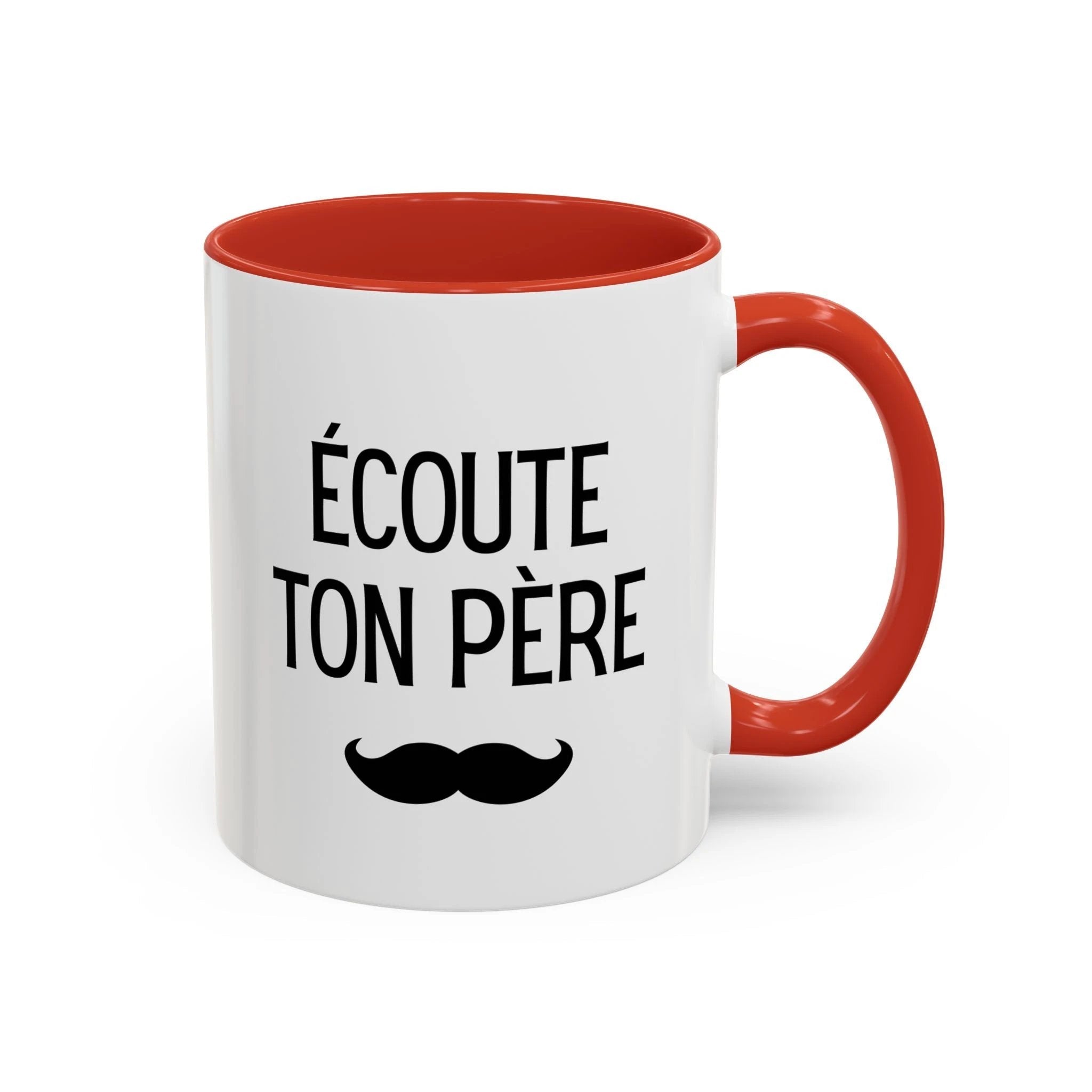 Ecoute Ton Père mug, Accent coffee mug, mustache design by Printify