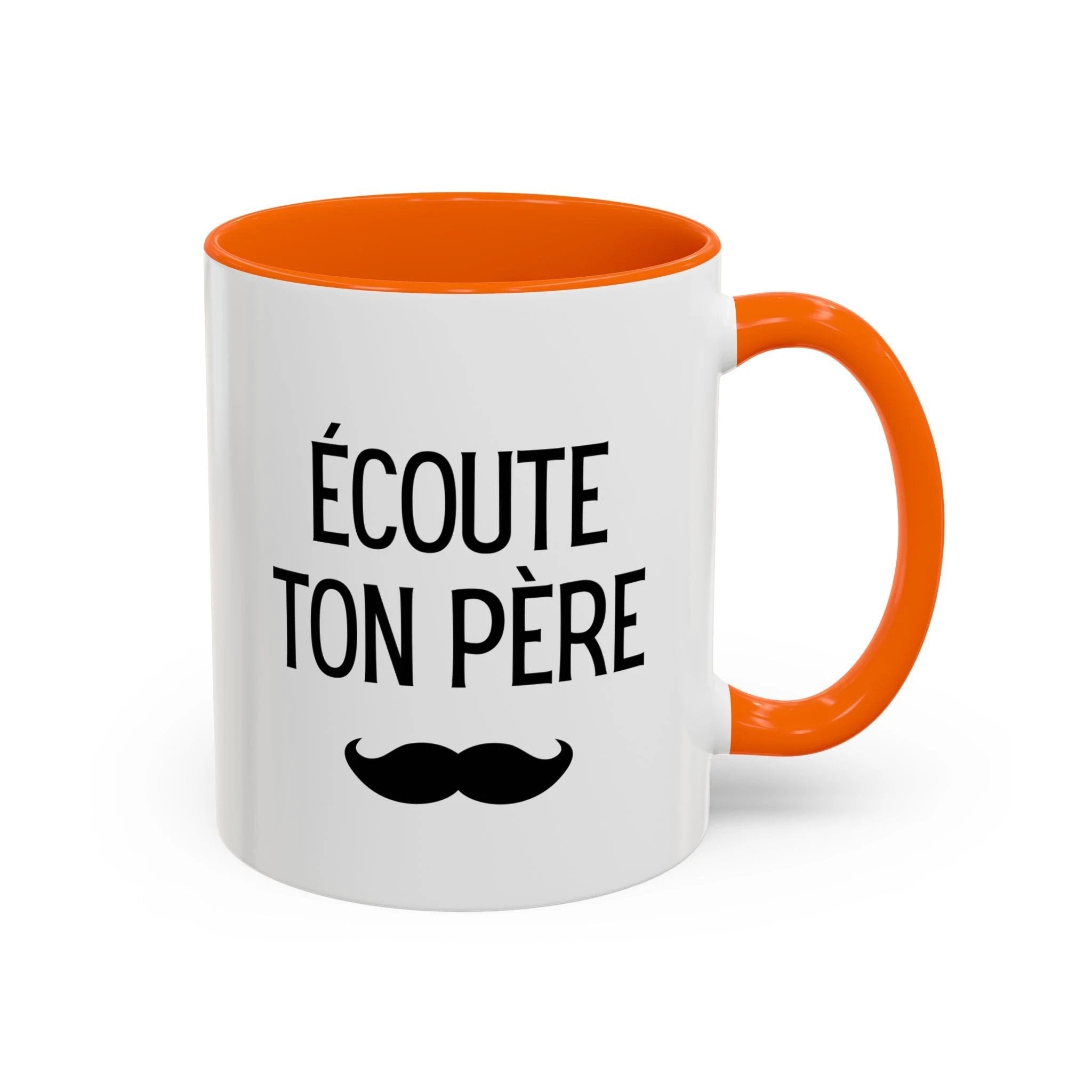 Ecoute Ton Père mug, Accent coffee mug, mustache design by Printify