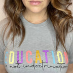 Education is not Indoctrination Classic Tee by Kind Cotton