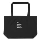 Embroidered Do good unto others (Golden rule) Large organic tote bag