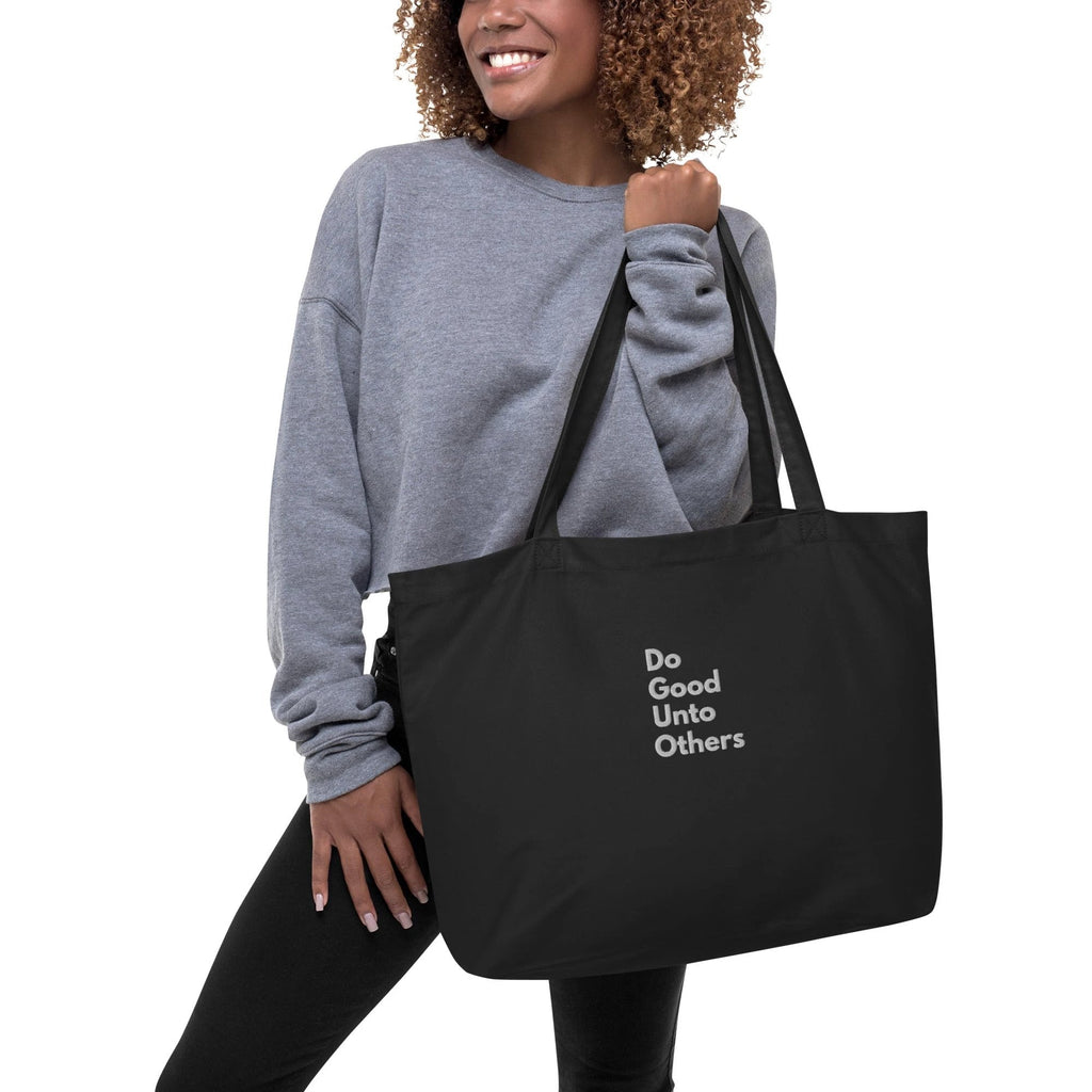 Embroidered Do good unto others (Golden rule) Large organic tote bag