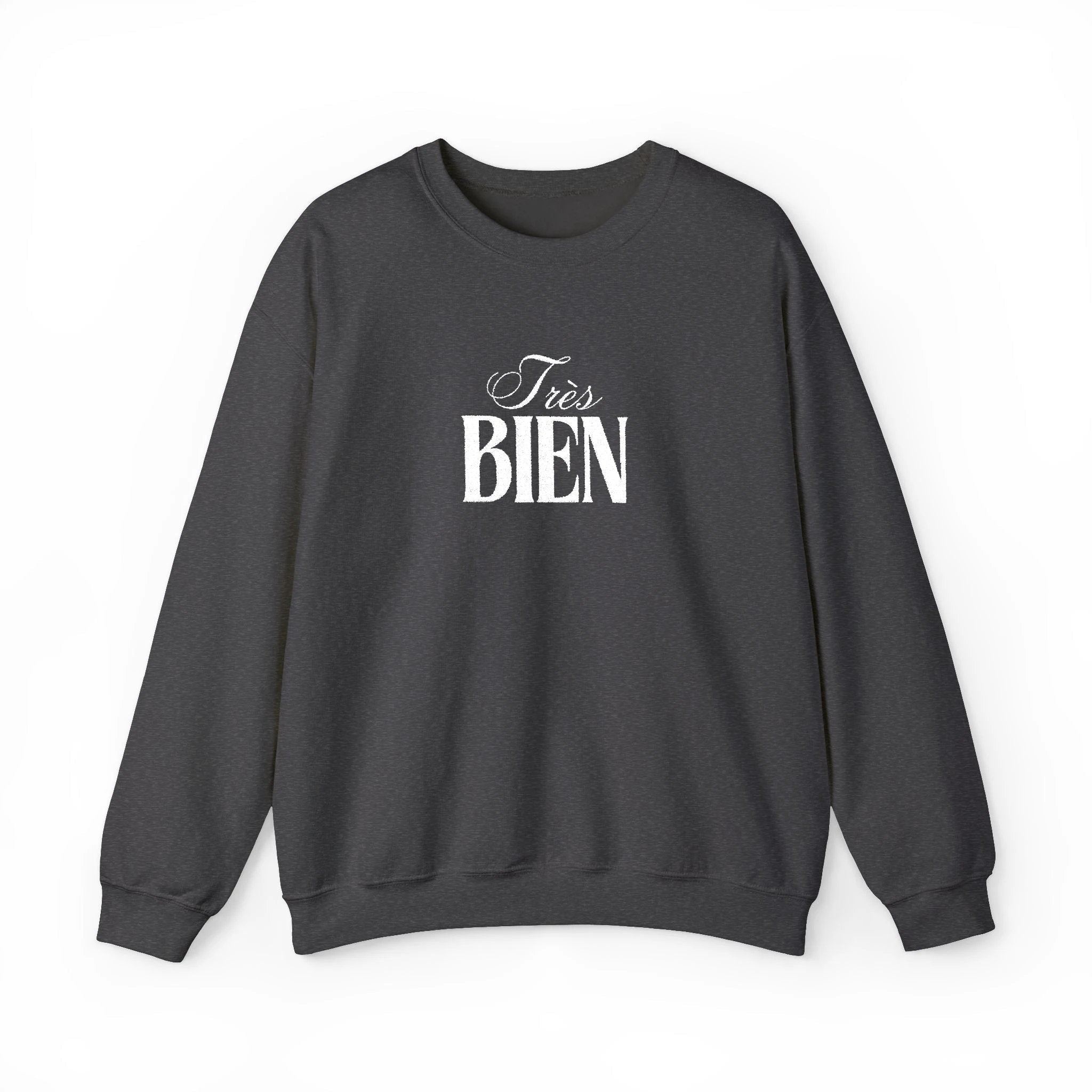 Embroidered Très Bien Sweatshirt -French Phrase Graphic Crewneck by Printify