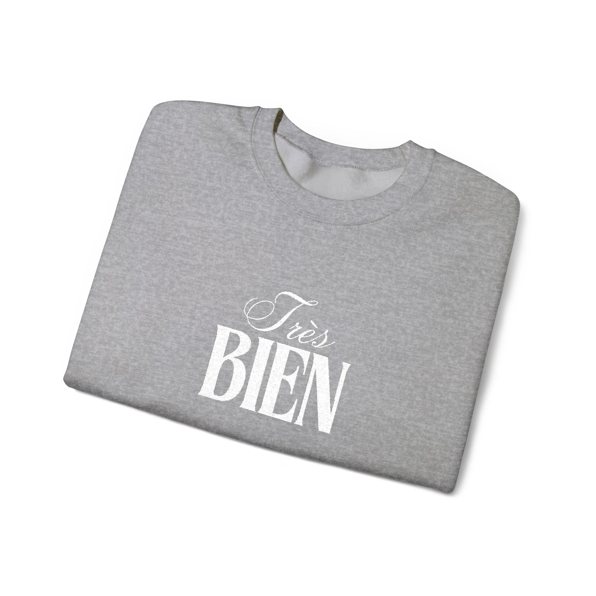Embroidered Très Bien Sweatshirt -French Phrase Graphic Crewneck by Printify