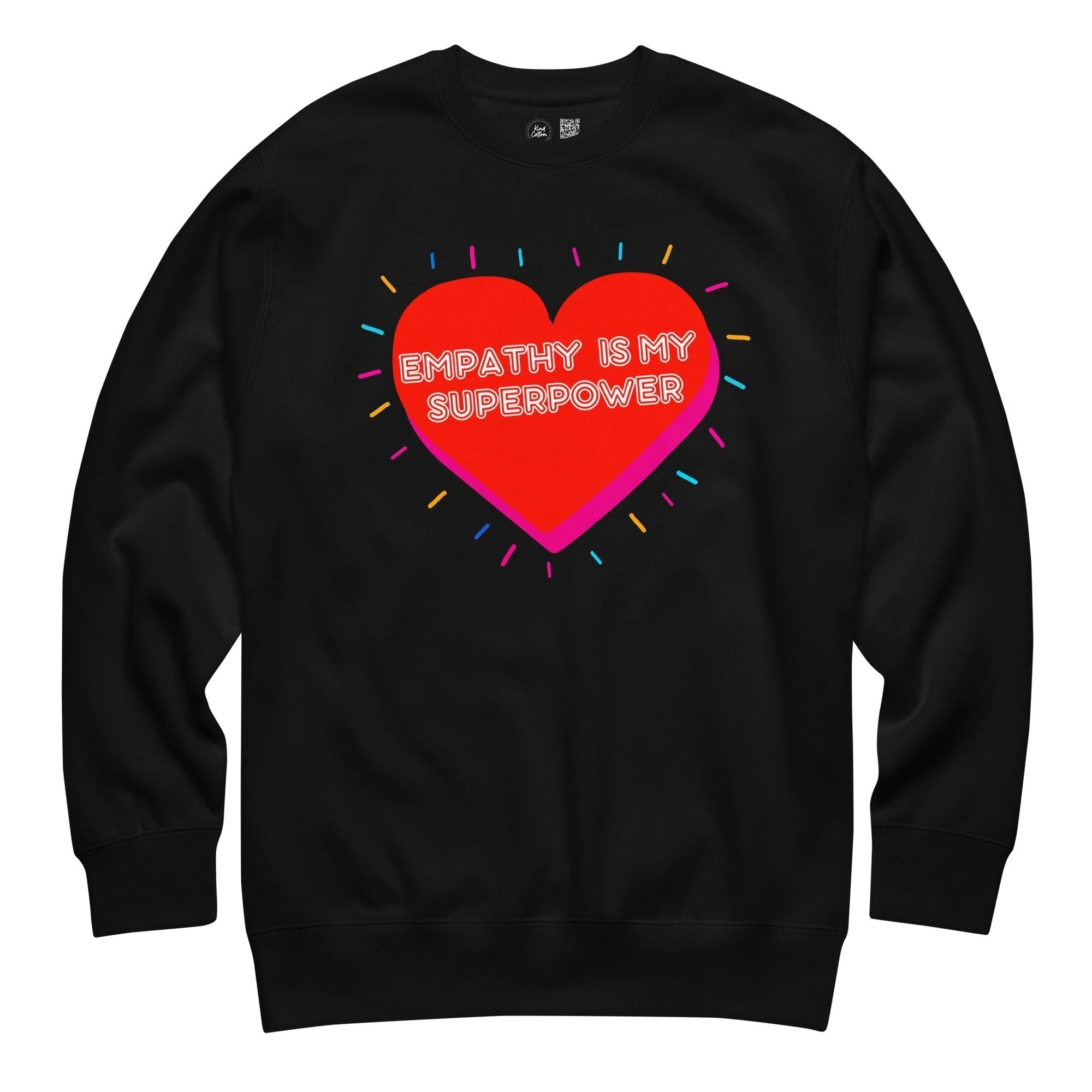 Empathy is my Superpower Crewneck Sweatshirt by Kind Cotton
