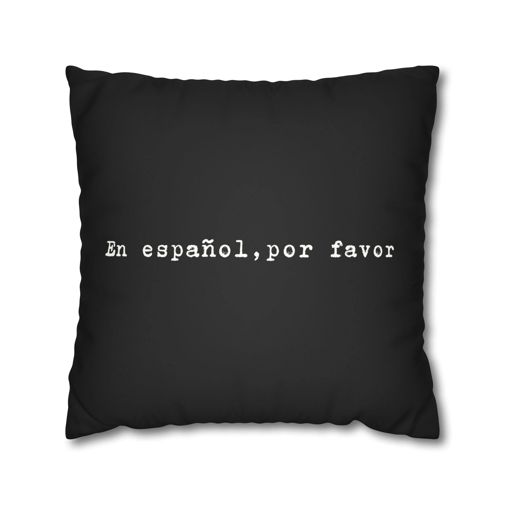 En español, por favor faux suede throw pillow cover by Printify