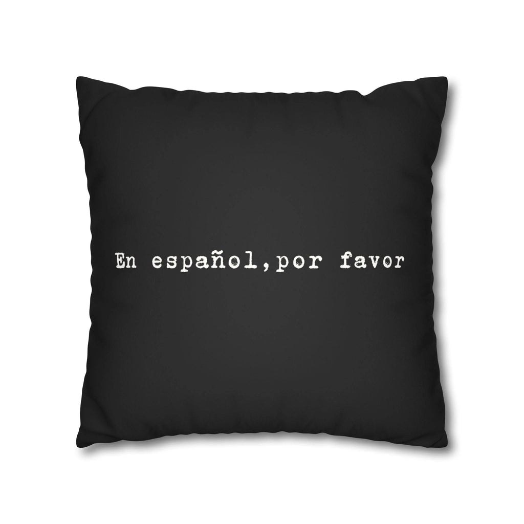 En español, por favor faux suede throw pillow cover by Printify