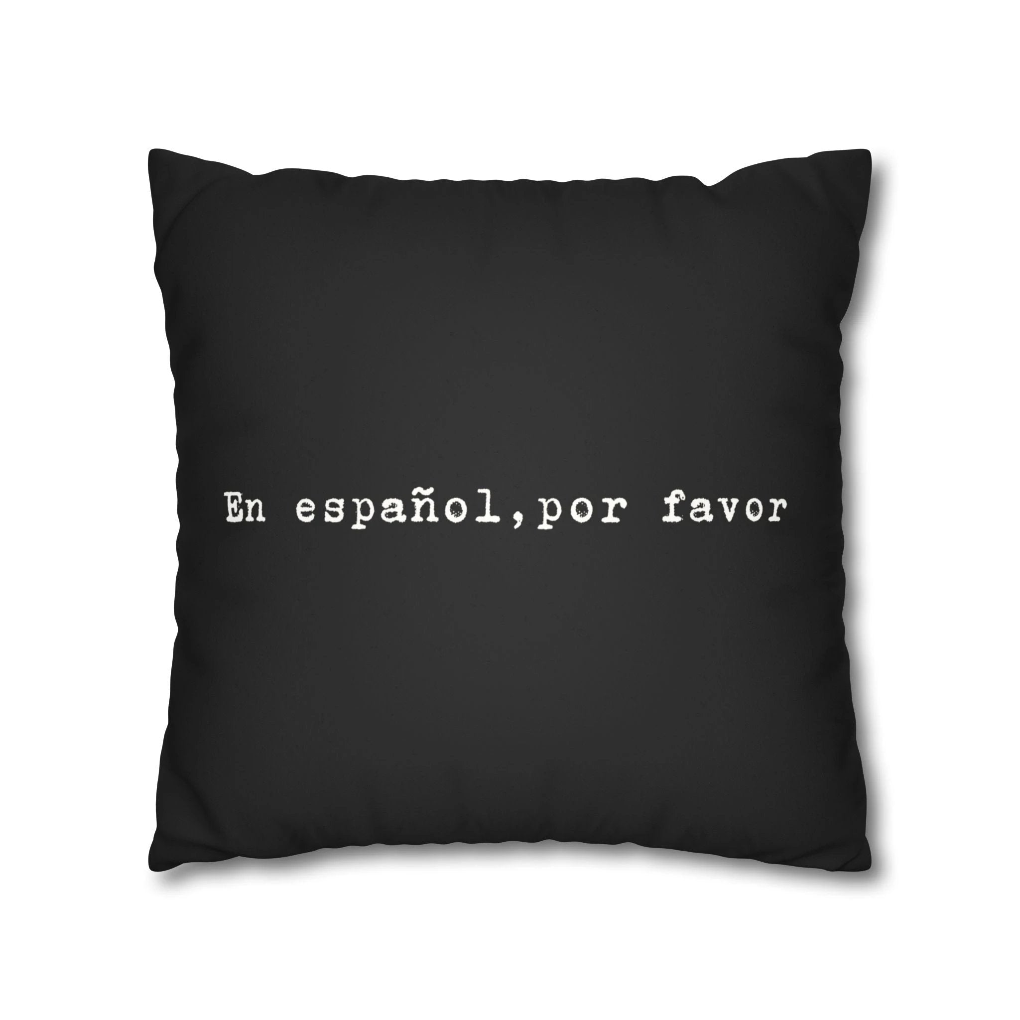 En español, por favor faux suede throw pillow cover by Printify
