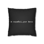 En español, por favor faux suede throw pillow cover by Printify
