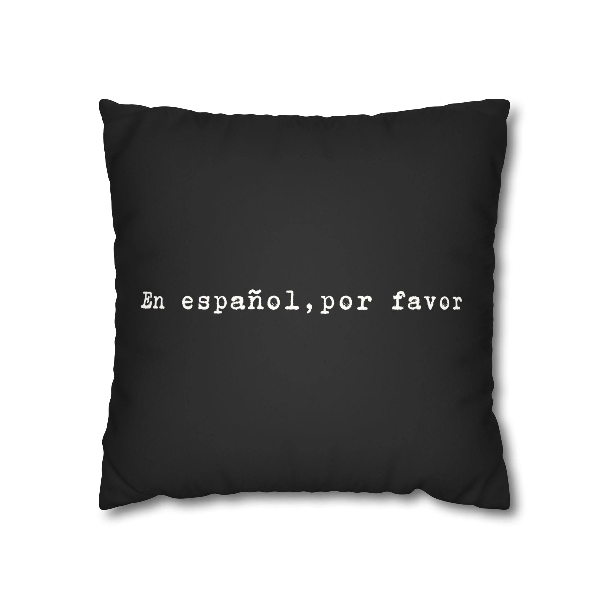En español, por favor faux suede throw pillow cover by Printify