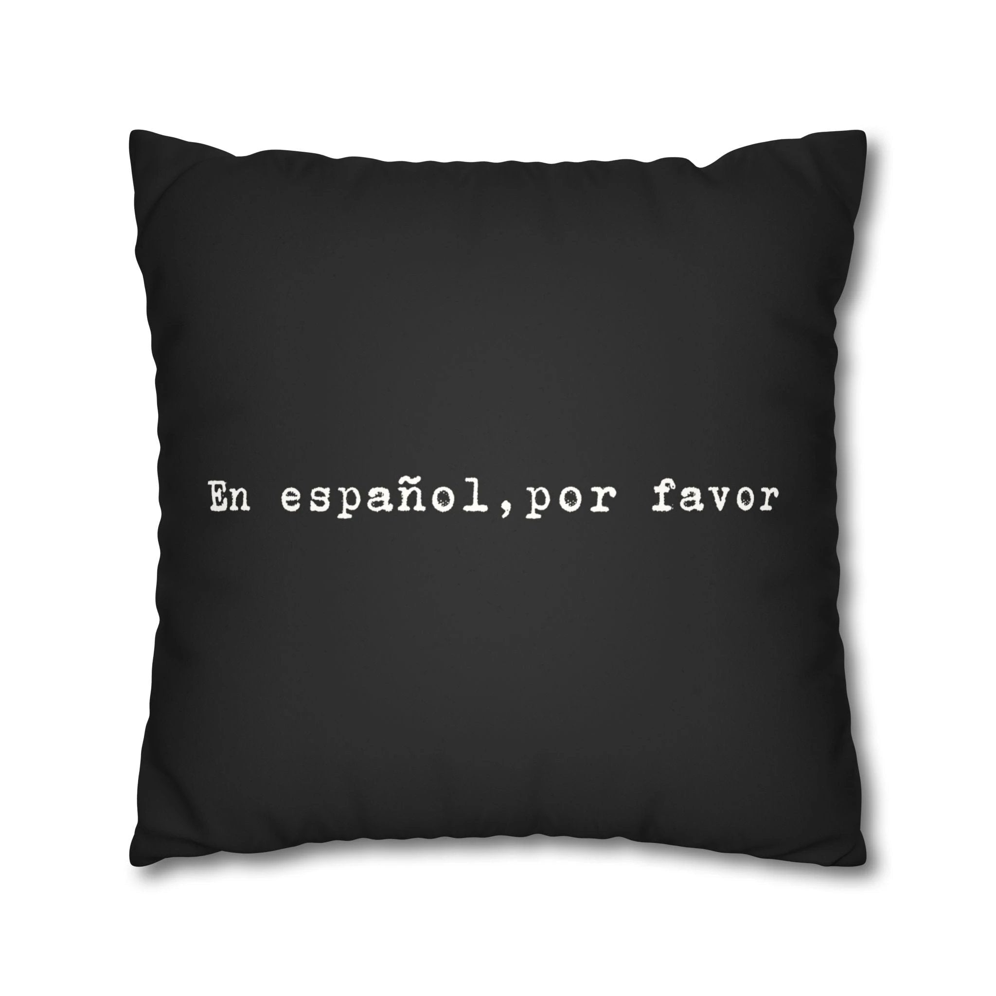 En español, por favor faux suede throw pillow cover by Printify