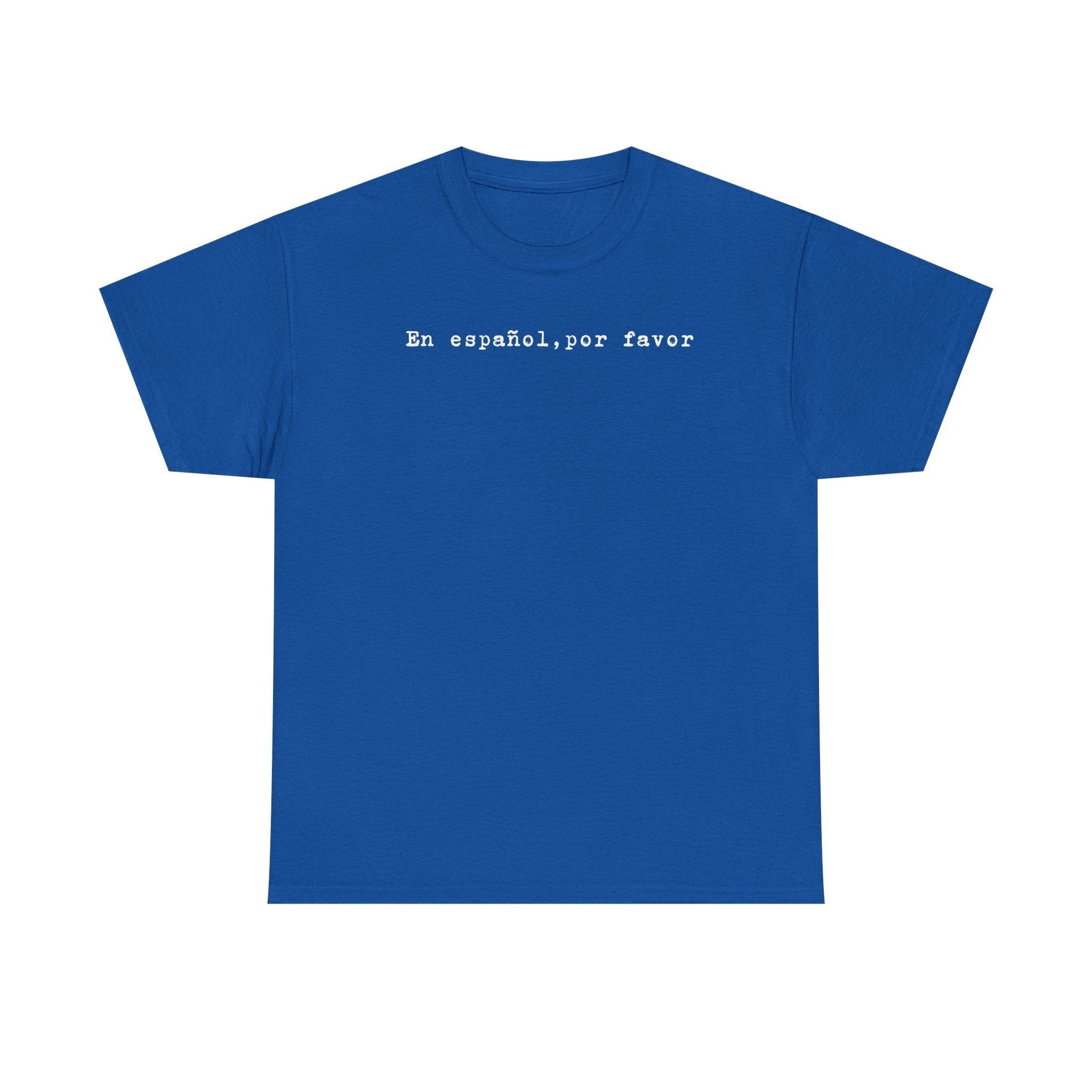 “En español, por favor.” Tee — Minimal Spanish Phrase T‑Shirt for Language Lovers by Printify