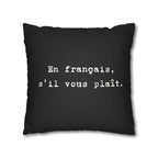 En français s'il vous plaît Faux Suede Square Pillowcase | French phrase pillow by Printify