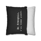 En français s'il vous plaît Faux Suede Square Pillowcase | French phrase pillow by Printify