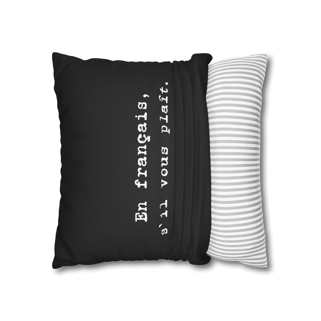 En français s'il vous plaît Faux Suede Square Pillowcase | French phrase pillow by Printify