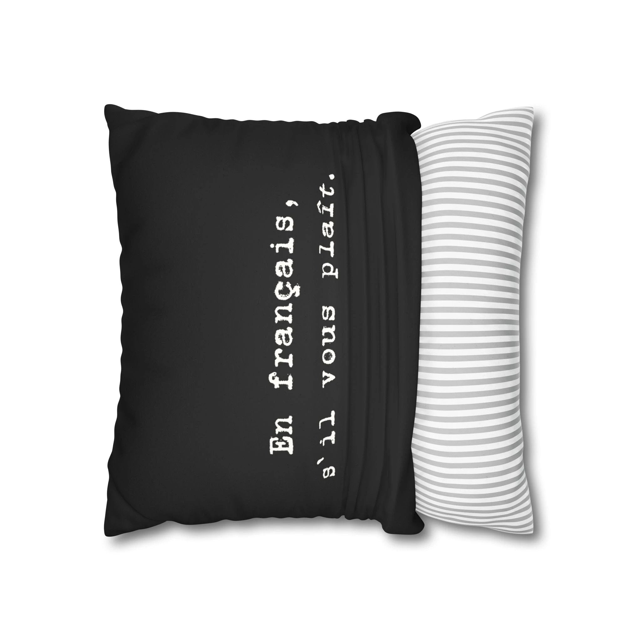 En français s'il vous plaît Faux Suede Square Pillowcase | French phrase pillow by Printify