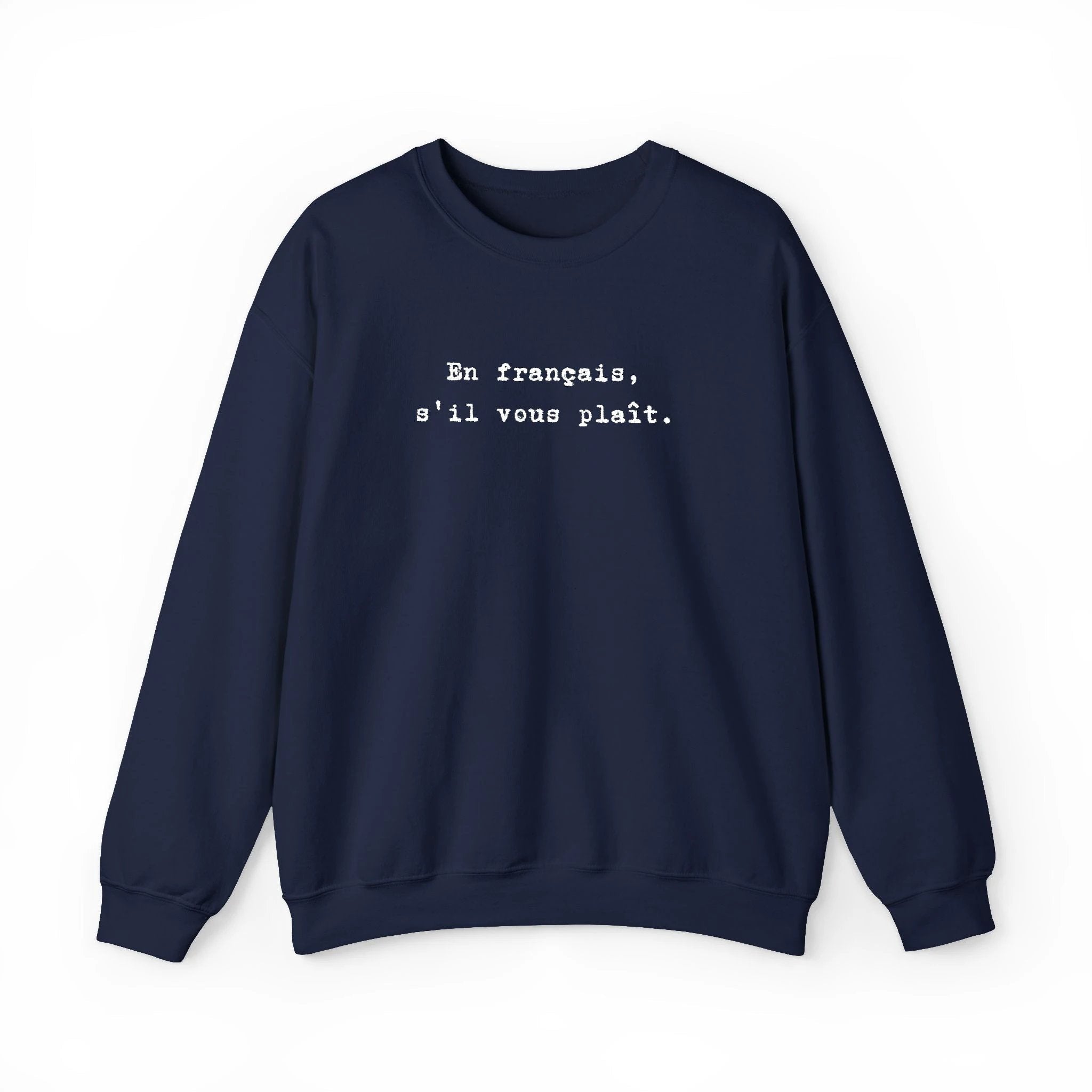 En français s'il vous plaît Sweatshirt | French phrase crewneck, minimalist text by Printify