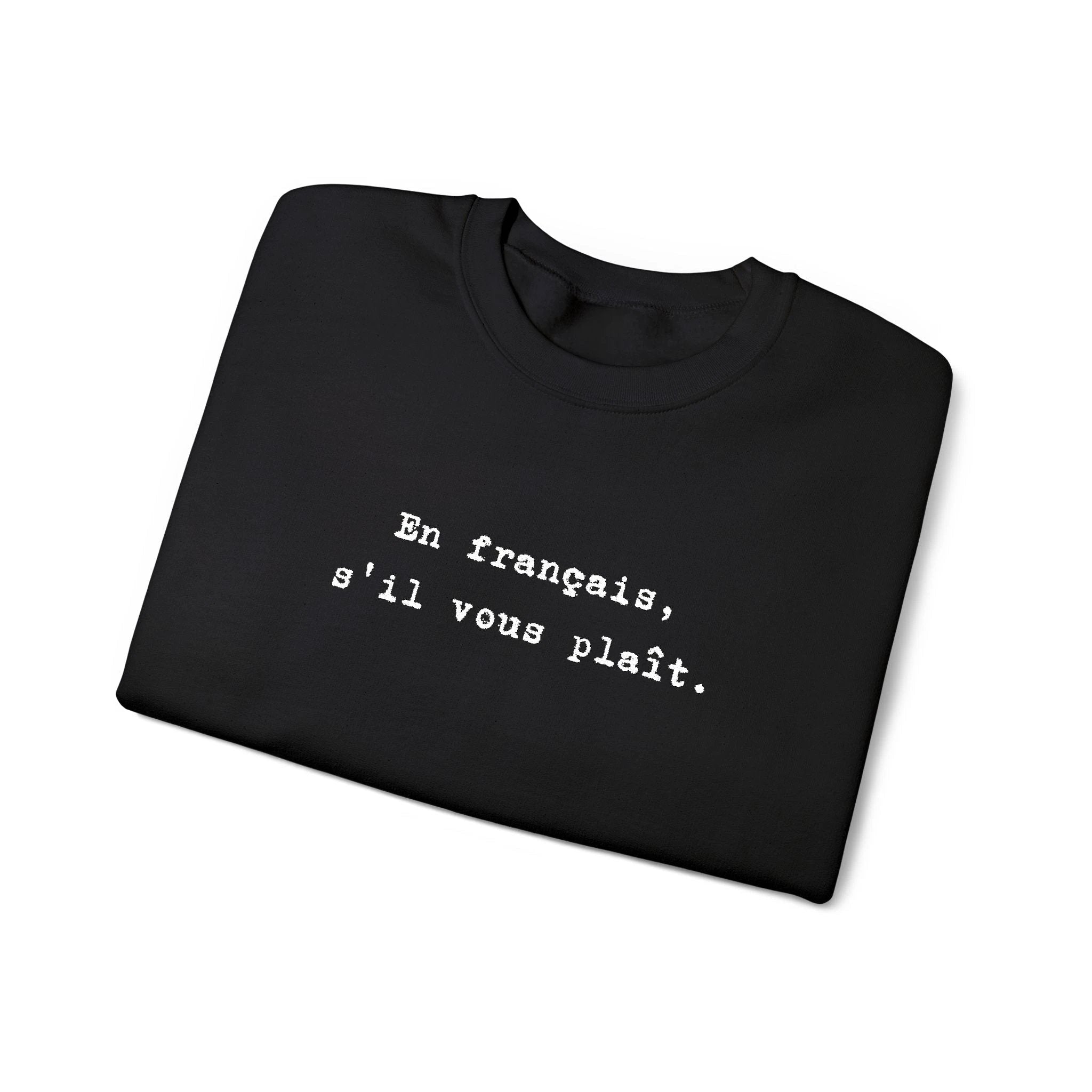 En français s'il vous plaît Sweatshirt | French phrase crewneck, minimalist text by Printify