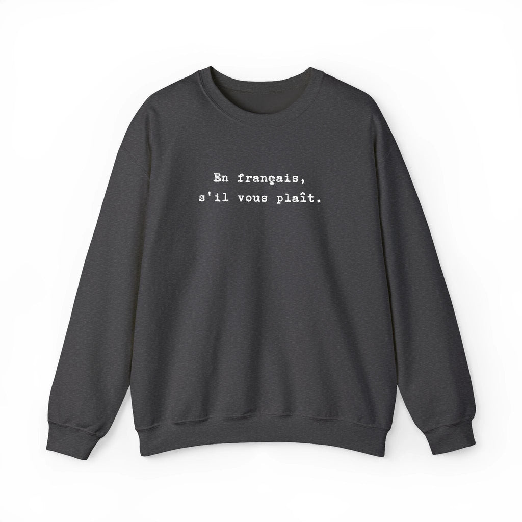 En français s'il vous plaît Sweatshirt | French phrase crewneck, minimalist text by Printify