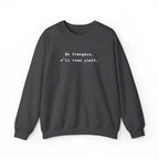 En français s'il vous plaît Sweatshirt | French phrase crewneck, minimalist text by Printify