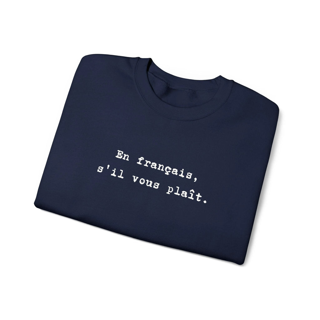 En français s'il vous plaît Sweatshirt | French phrase crewneck, minimalist text by Printify