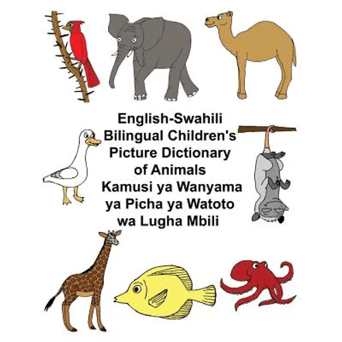 English-Swahili Bilingual Children's Picture Dictionary of Animals Kamusi ya Wanyama ya Picha ya Watoto wa Lugha Mbili - Paperback Books La Vie Bien English-Swahili Bilingual Children's Picture Dictionary of Animals Kamusi ya Wanyama ya Picha ya Watoto wa Lugha Mbili - Paperback