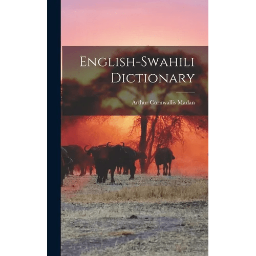 English-Swahili Dictionary - Hardcover Books La Vie Bien English-Swahili Dictionary - Hardcover