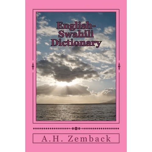 English-Swahili Dictionary: Swahili-English - Paperback Books La Vie Bien English-Swahili Dictionary: Swahili-English - Paperback