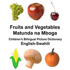 English-Swahili Fruits and Vegetables/Matunda na Mboga Children's Bilingual Picture Dictionary - Paperback Books La Vie Bien English-Swahili Fruits and Vegetables/Matunda na Mboga Children's Bilingual Picture Dictionary - Paperback